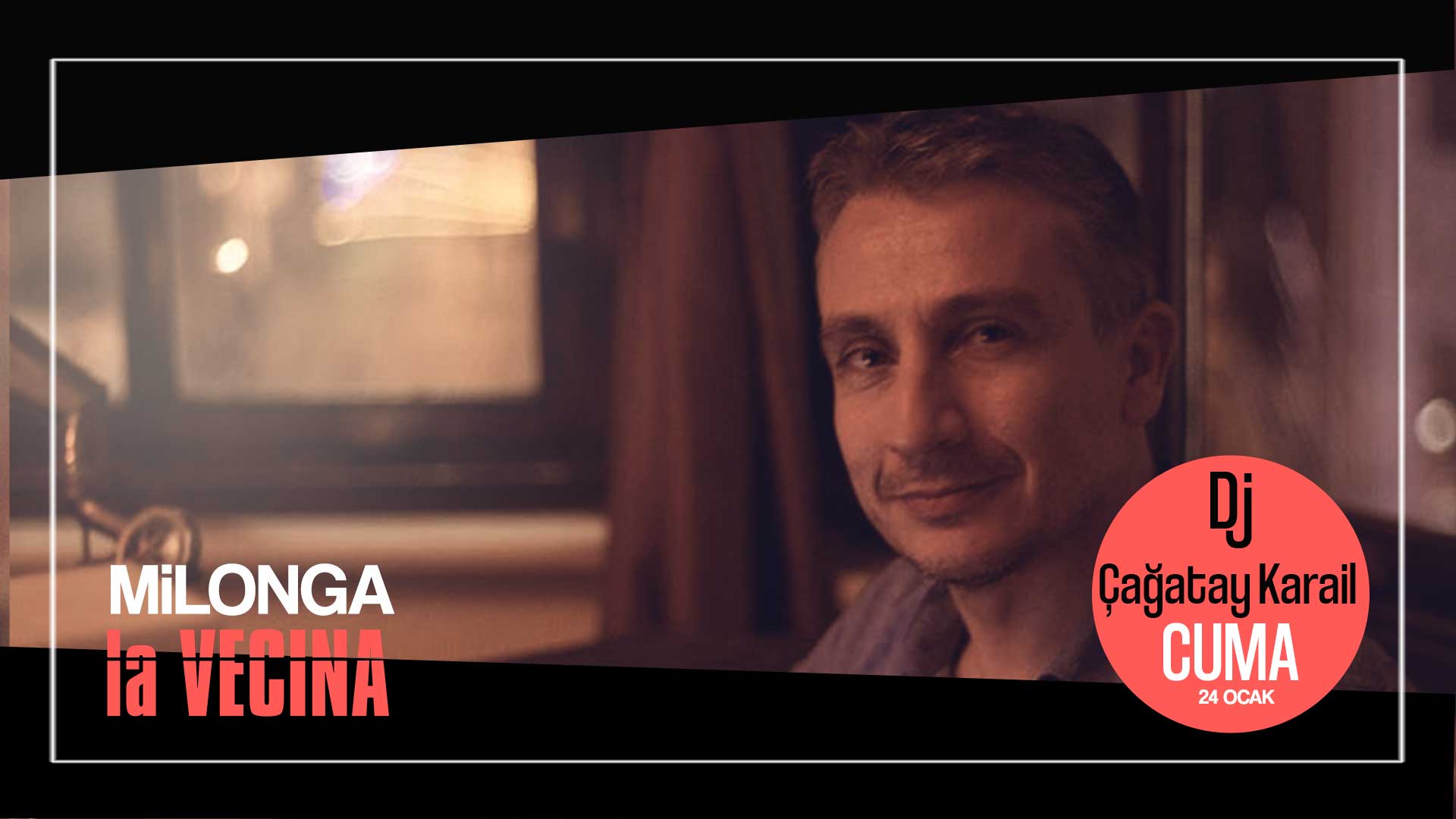 Milonga la Vecina - Dj. Çağatay Karail