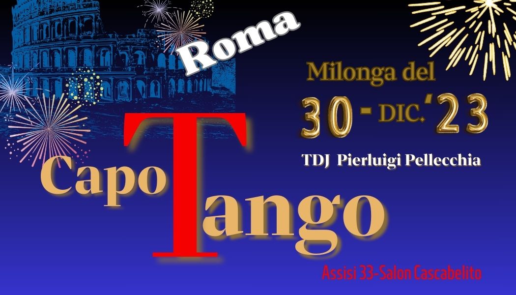 Capotango Roma il primo giorno- 30 Dicembre dj Pierluigi Pellecchia