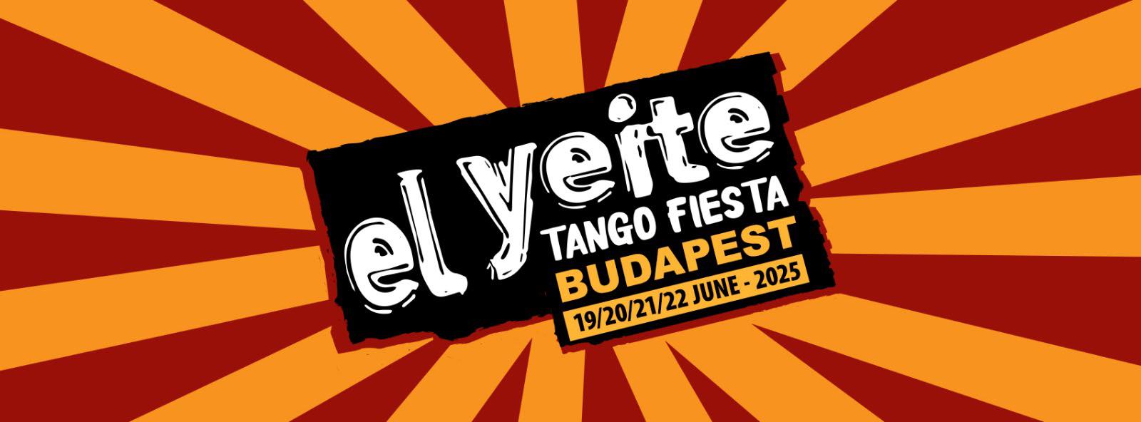 El Yeite Tango Fiesta 2025 ⭐️ Budapest