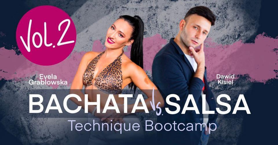 Bachata vs. Salsa Technique Bootcamp VOL.2 - Evela Grablowska & Dawid Kisiel