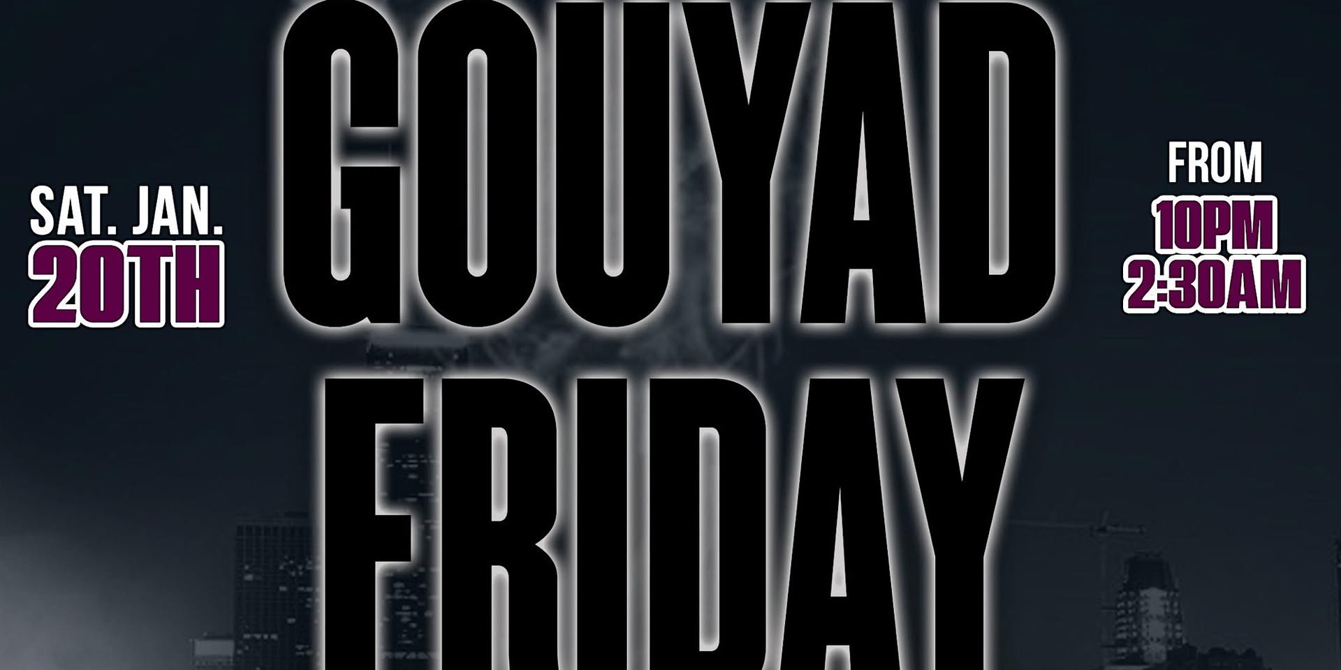 Gouyad Friday First Year Anniversary