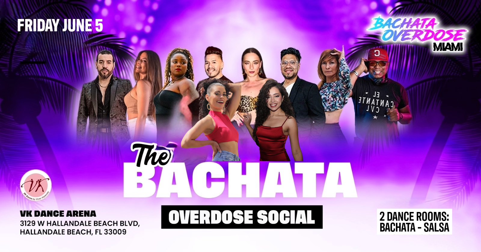 ‼️THE BACHATA OVERDOSE SOCIAL💃FRIDAY JUNE 5🔥GUEST INSTRUCTORS😍2 ROOMS: BACHATA & SALSA 🔥