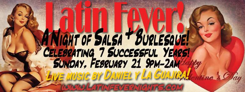 Charlene Rose 7 Year Company Anniversary at Latin Fever- A Night of Salsa & Burlesque!
