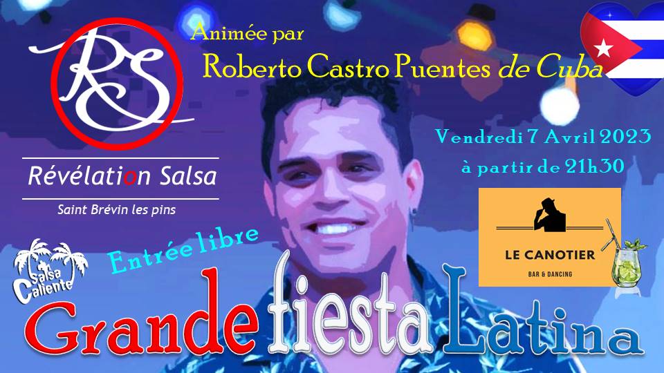 Grande fiesta latina animée par Roberto Castro Puentes