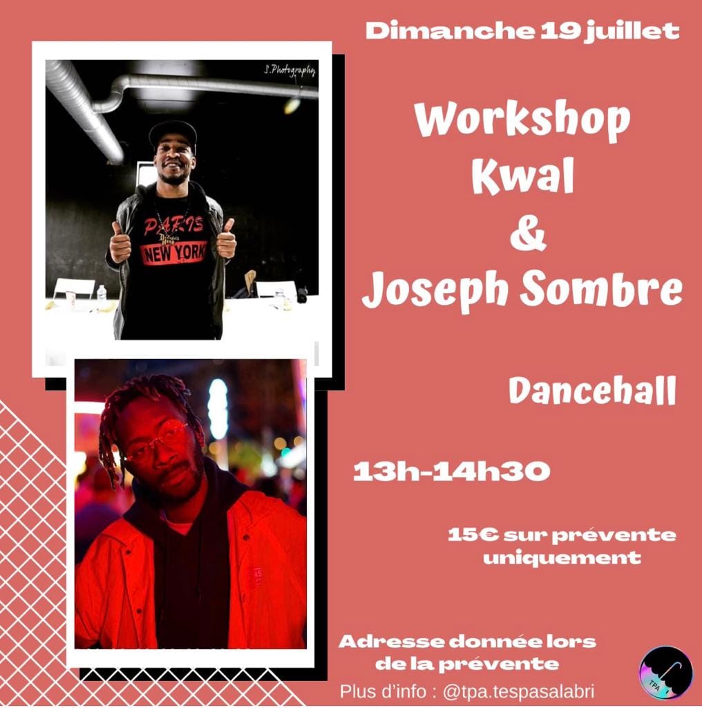 Workshops Kwal & JosephxSombre * DANCEHALL HIP HOP COLLAB