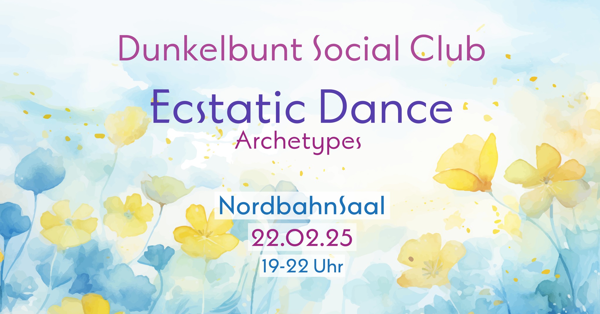 Ecstatic Dance mit Dunkelbunt - 22.02.25 Nordbahnsaal