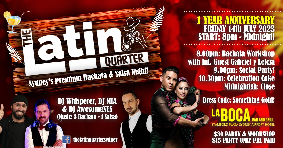 LATIN QUARTER 1 YEAR ANNIVERSARY BACHATA & SALSA PARTY