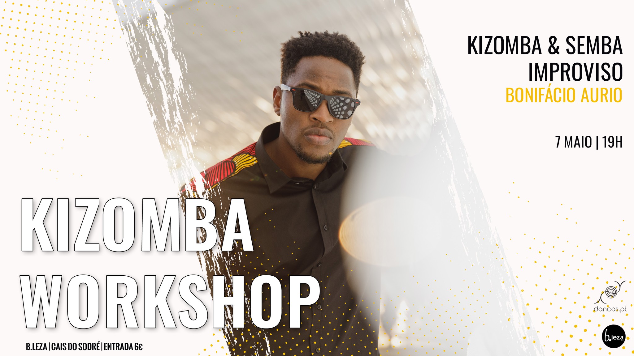 Danças no B.Leza 07 Maio Kizomba & Semba: Improviso Workshop com Bonifácio Aurio