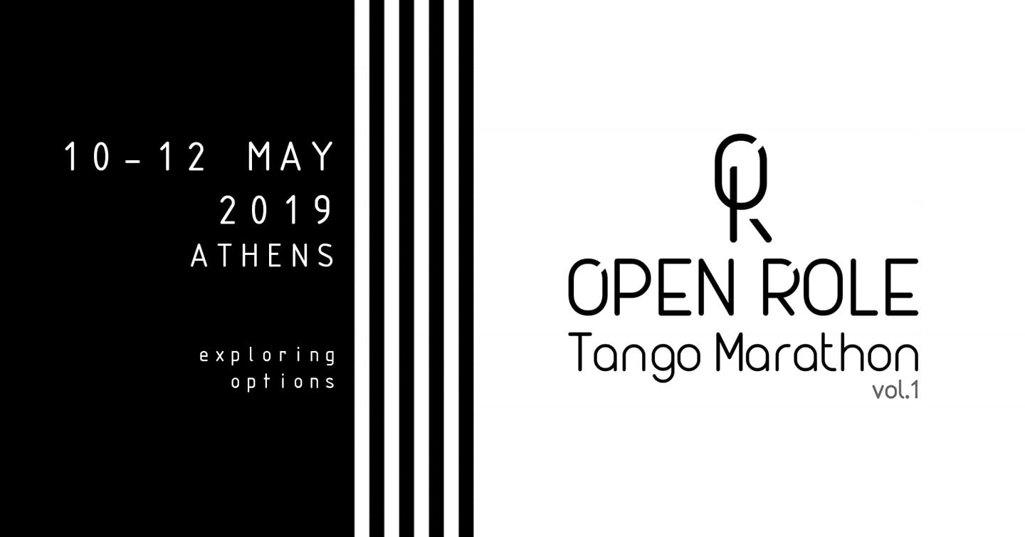 Open Role Tango Marathon 10-12 May 2019 Athens, Greece