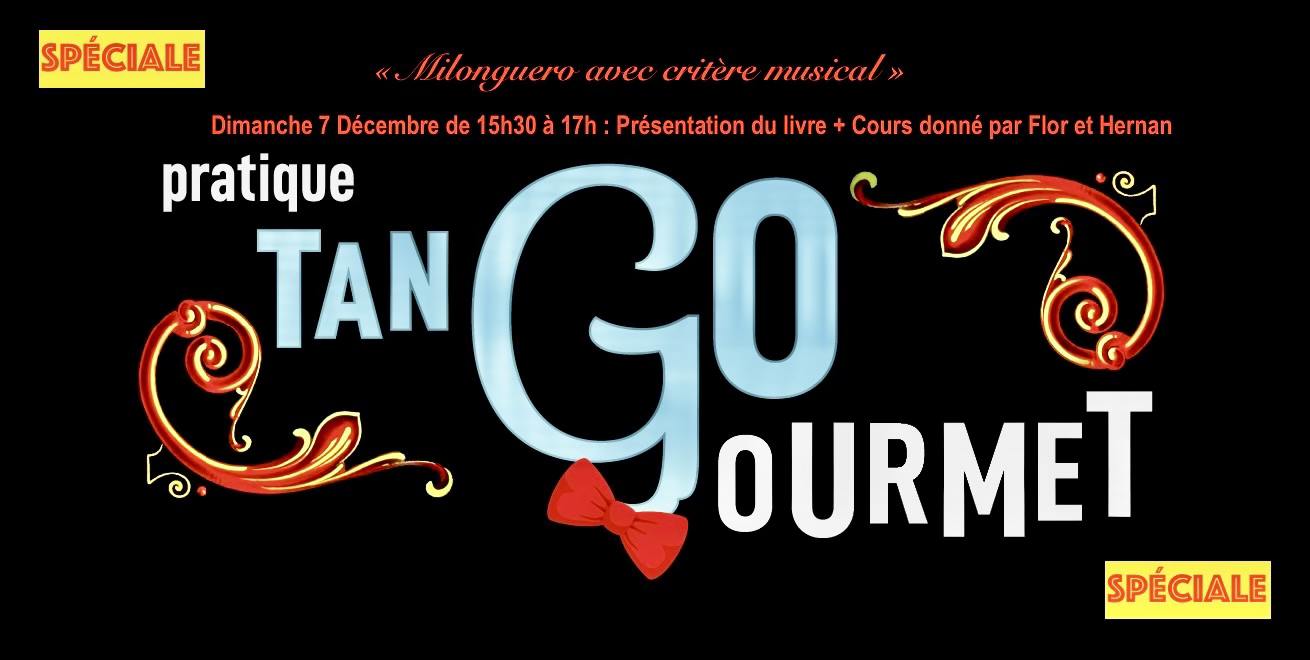"SPรCIALE" PRATIQUE TANGO GOURMET