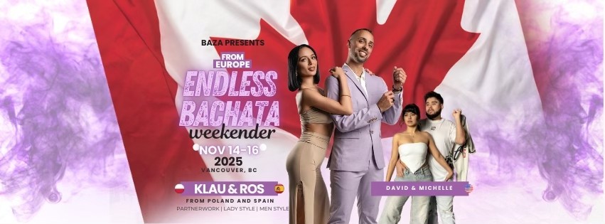 Endless Bachata Weekender - Klau&Ros and David&Michelle