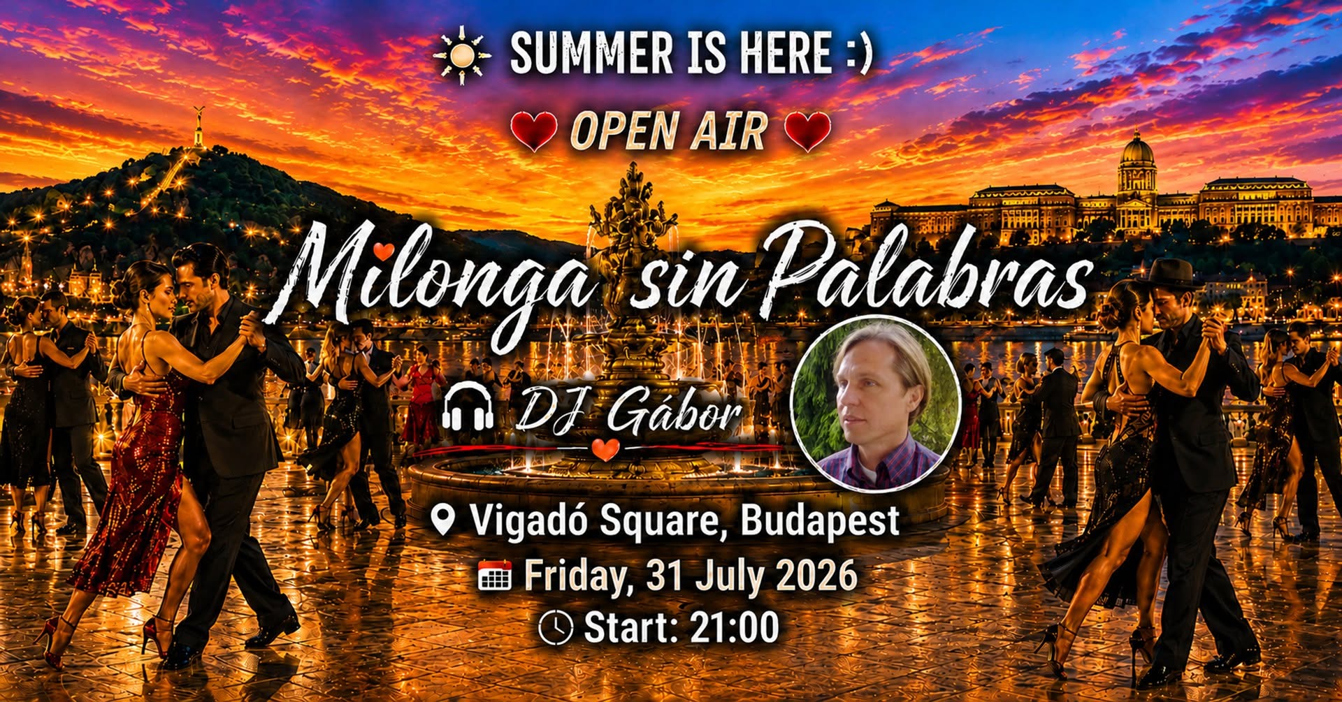 ☀💃🕺🎶️❤ ITT A NYÁR :) OPEN AIR - SZABADTÉRI ❤ Milonga sin Palabras - DJ Gábor - Vigadó tér