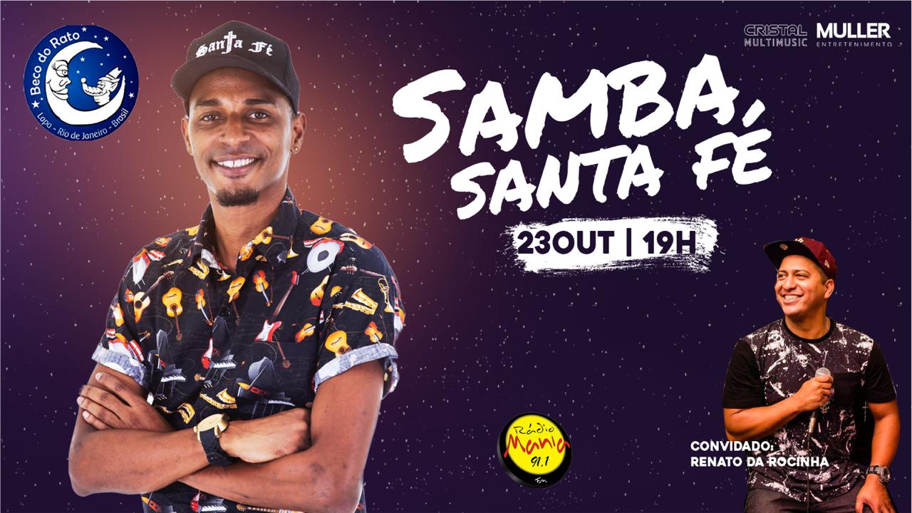 SAMBA do SANTA FÉ Convidado Renato da Rocinha