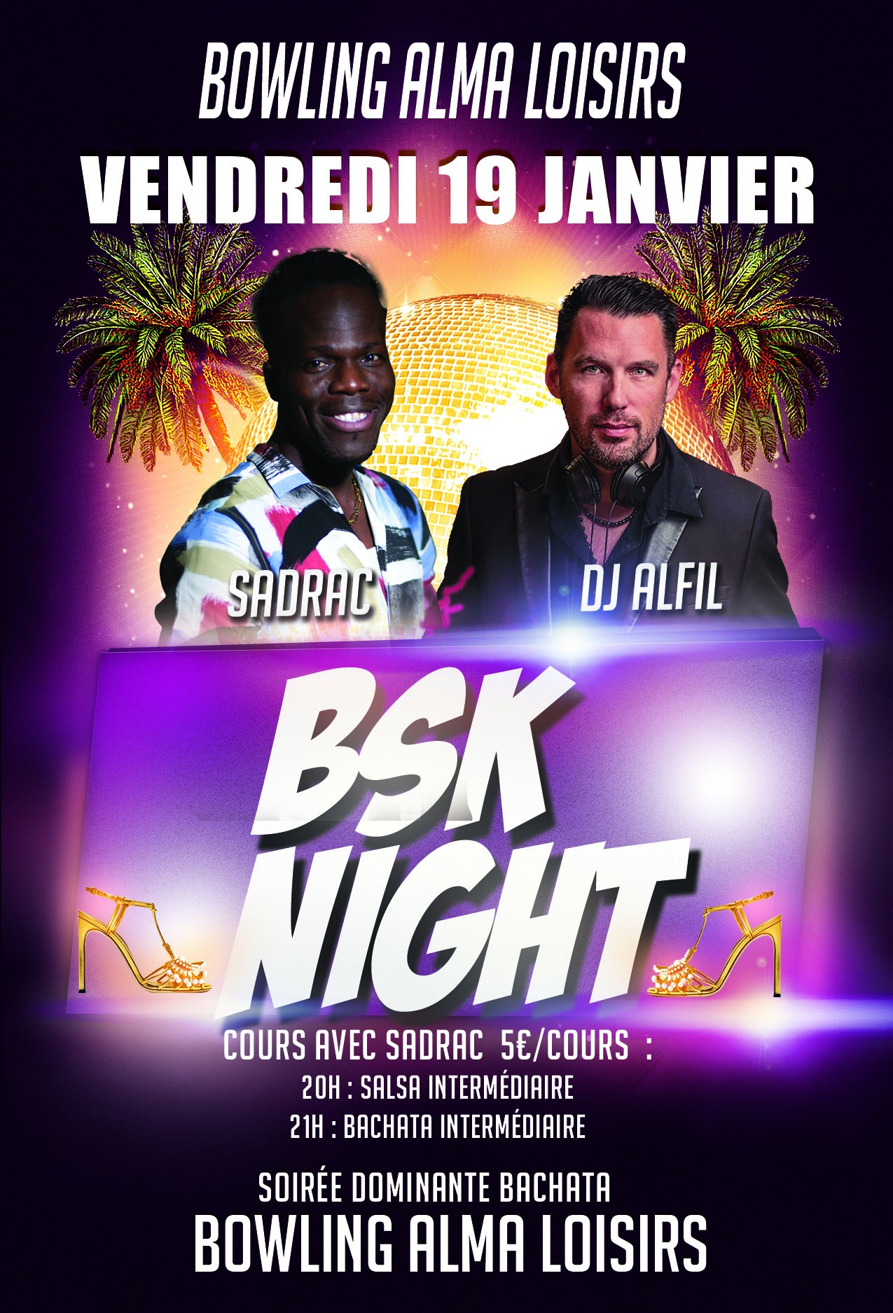 BSK Night ALMA - Sadrac & DJ Alfil - Vendredi 19 Janvier