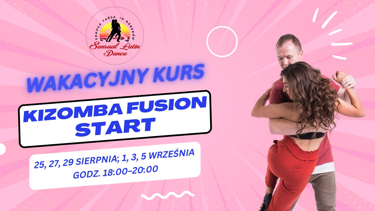 WAKACYJNY KURS Kizomby Fusion w Sensuala Latin Dance