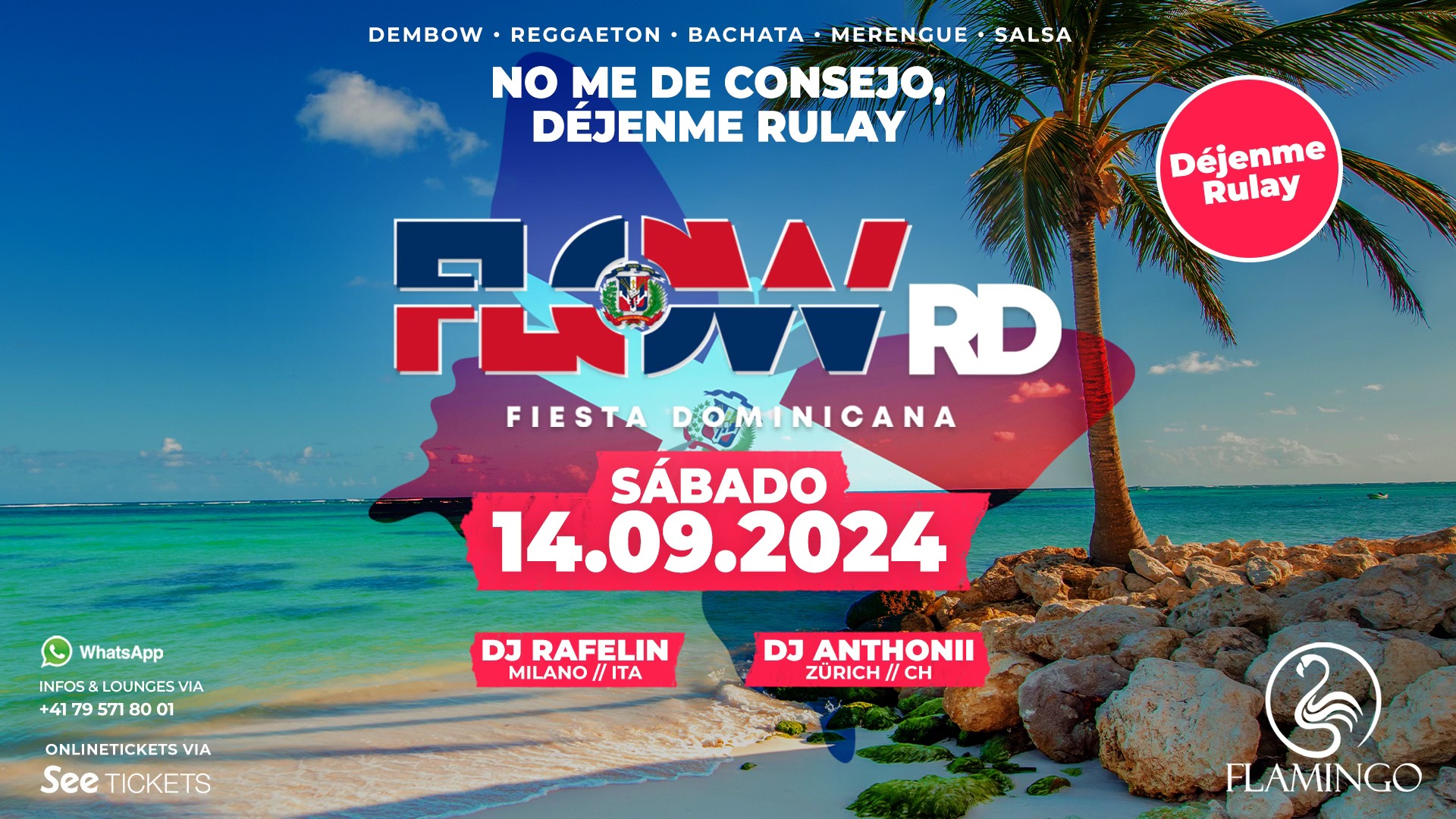 FLOW RD • DÉJENME RULAY • FLAMINGO CLUB