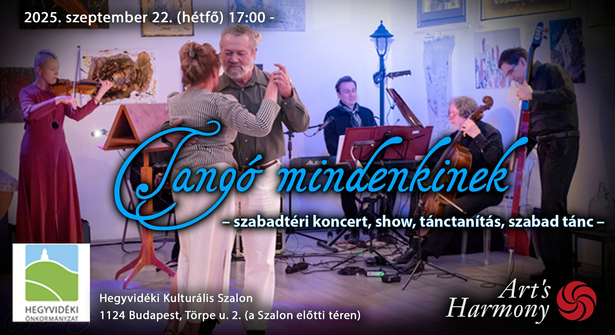Tangó mindenkinek - koncert - show - tánctanítás - szabadtánc