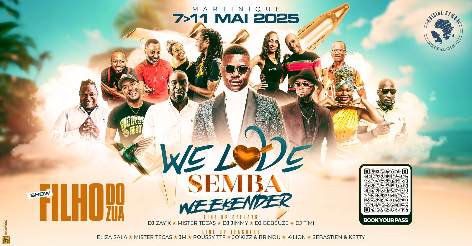 WE LOVE SEMBA Weekender Edition Martinique Du 7 Au 11 Mai 2025