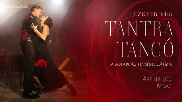Ezoterikus Tantra Tangó