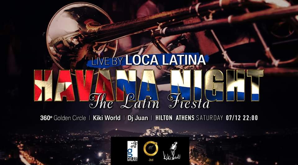 Havana Night ★Latin Fiesta★ Galaxy Bar - Hilton Athens