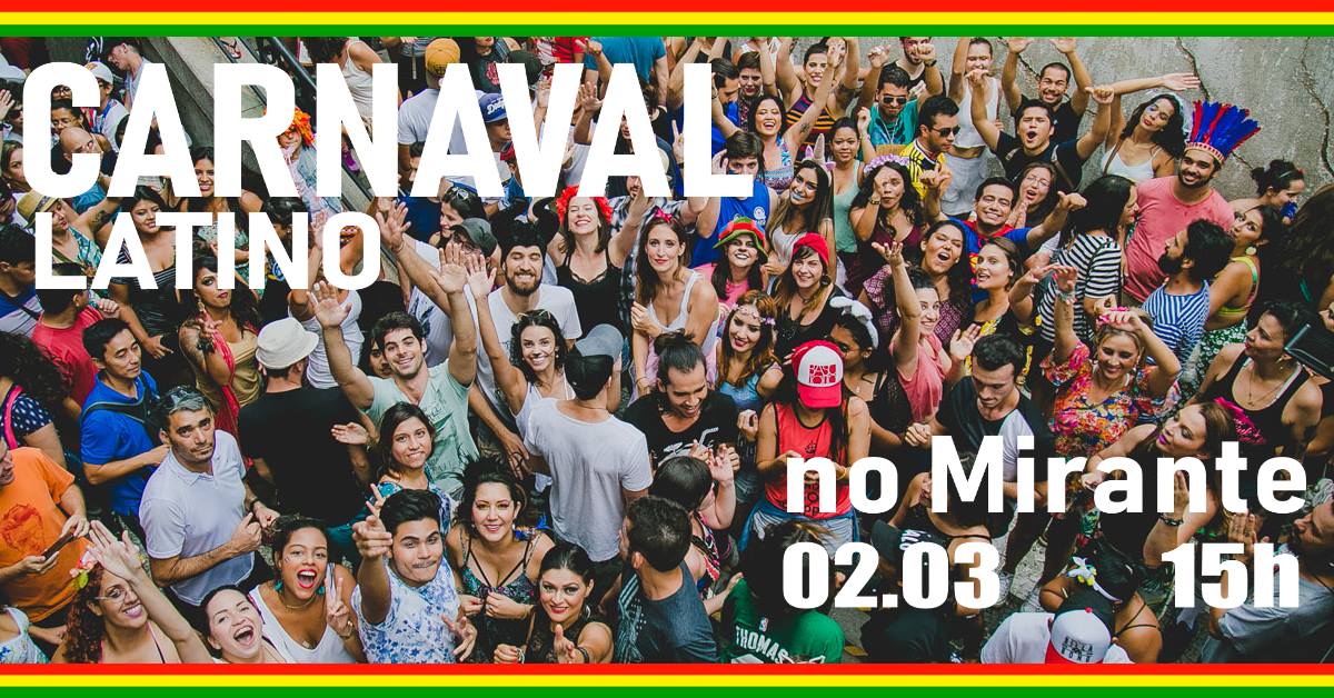Carnaval Latino 2019 no Mirante :: 2 03 19