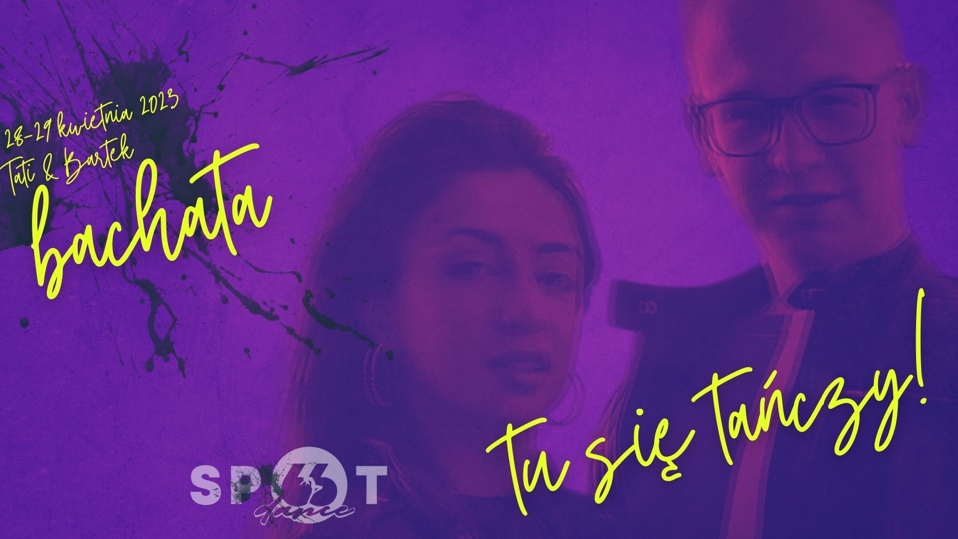 tu się tańczy! bachata z Tati i Bartkiem 28-29.04