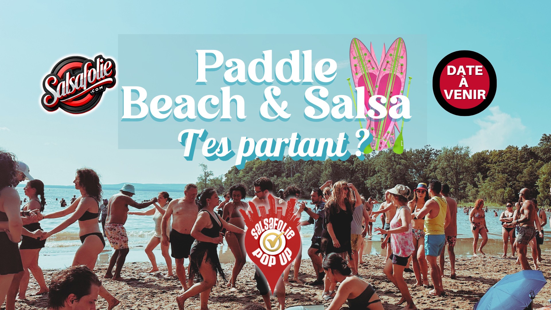 Une sortie Paddle Board - Beach + Salsa-Bachata - Ça t'intéresse ?