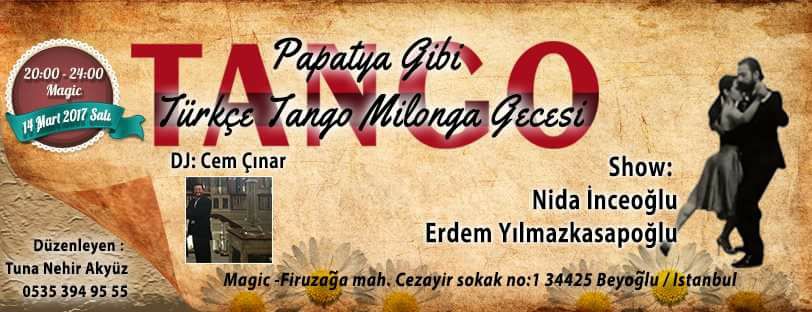 14 Mart 2017 Papatya gibi bir Türkçe Tango Milonga Gecesi