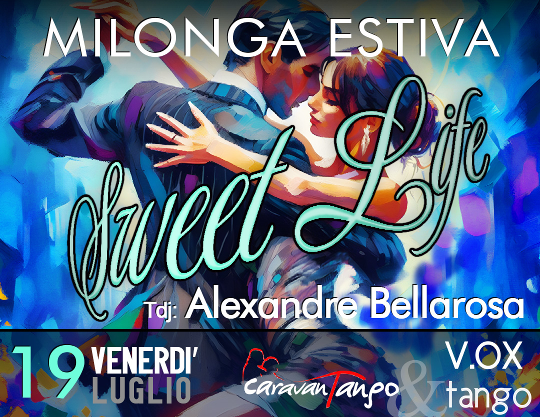 Milonga d'Estate_Sweet Life_Tj:Alexandre Bellarosa