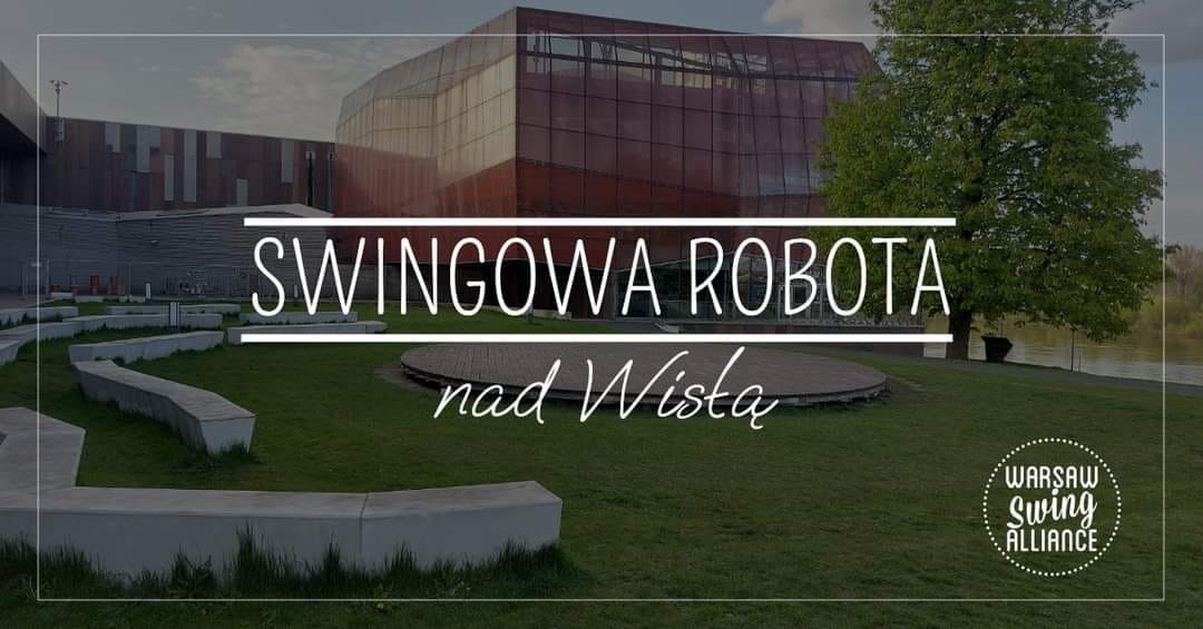Swingowa Robota nad Wisłą #9