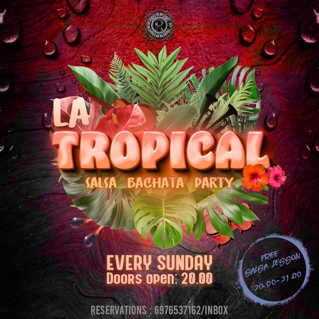 La Tropical Early Salsa Bachata Sundays at Rohas