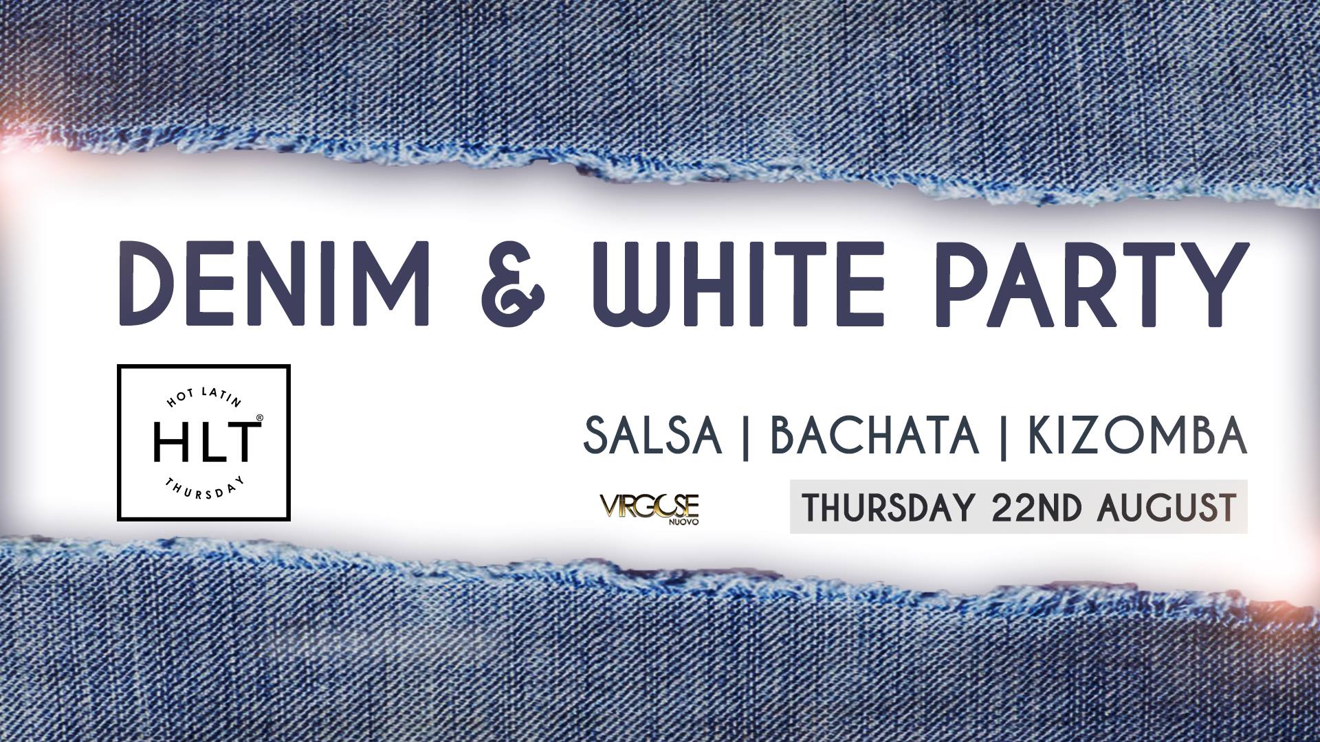 HLT Denim & White Party!
