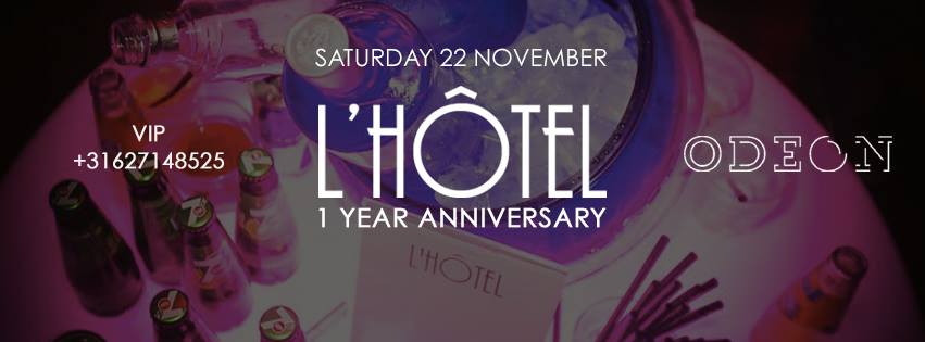 L'HÔTEL 1 YEAR ANNIVERSARY