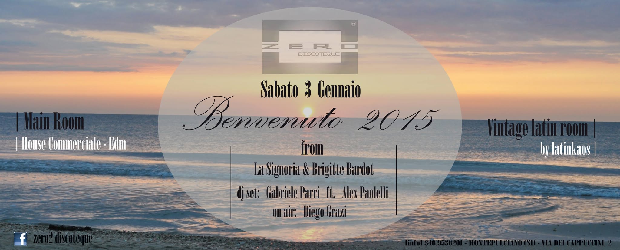 Benvenuto 2015 Sabato 3 Gennaio - Zero Discoteque