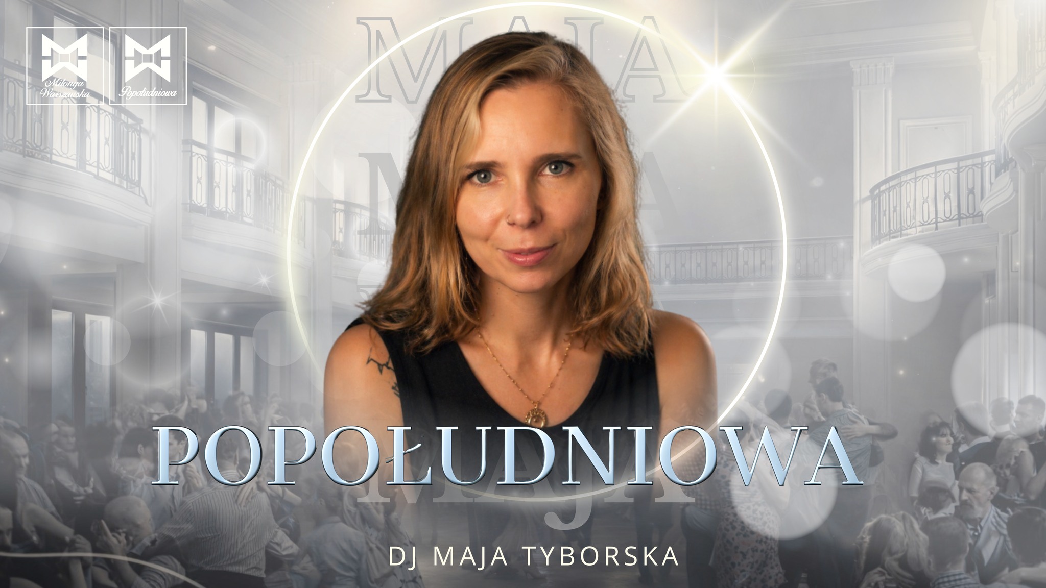Popołudniowa w Domu Tanga z DJ Mają!
