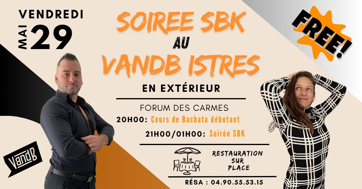 OPENING SBK PARTY EN PLEIN AIR & GRATUIT - VandB ISTRES