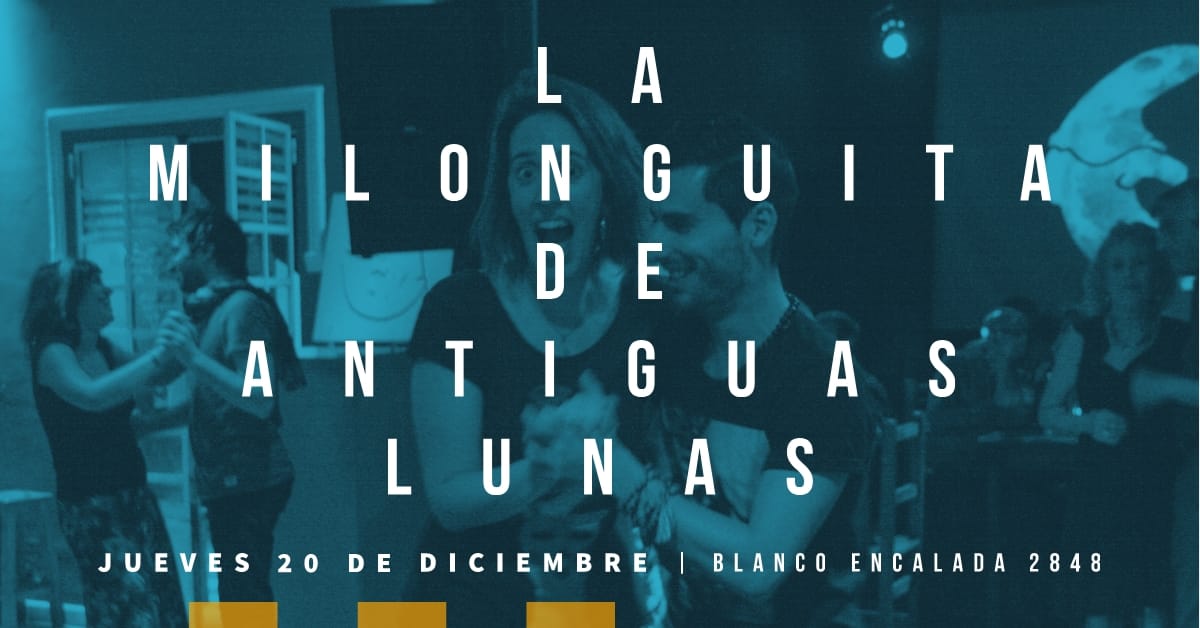 La Milonguita de Antiguas! Se viene la 7ma!
