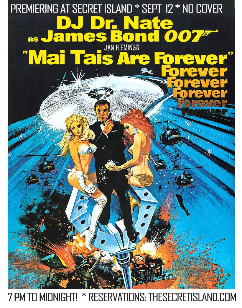 007: "Mai Tais Are Forever" Returns to Secret Island: Swingin' 60s Night w DJ Dr Nate