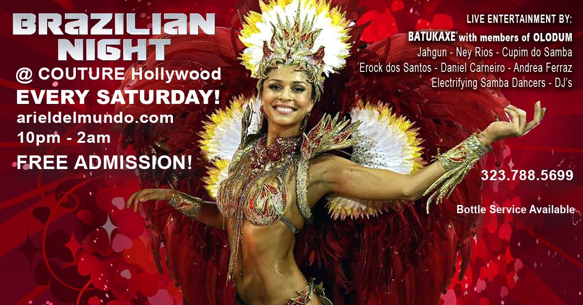 Free! - Brazilian Night every Saturday in Hollywood!