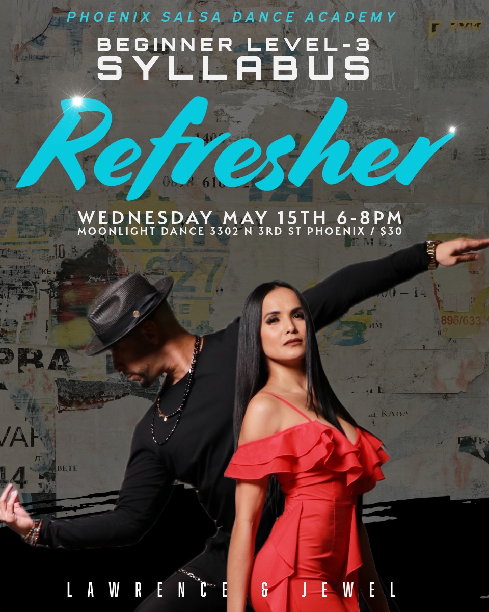 Beginner Level-3 Syllabus Refresher: Phoenix Salsa Dance Academy!