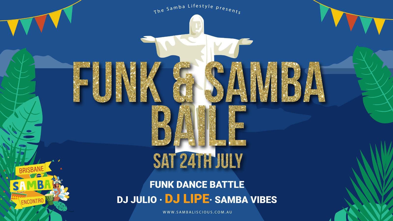 Baile Funk + Samba Opening Night Party!