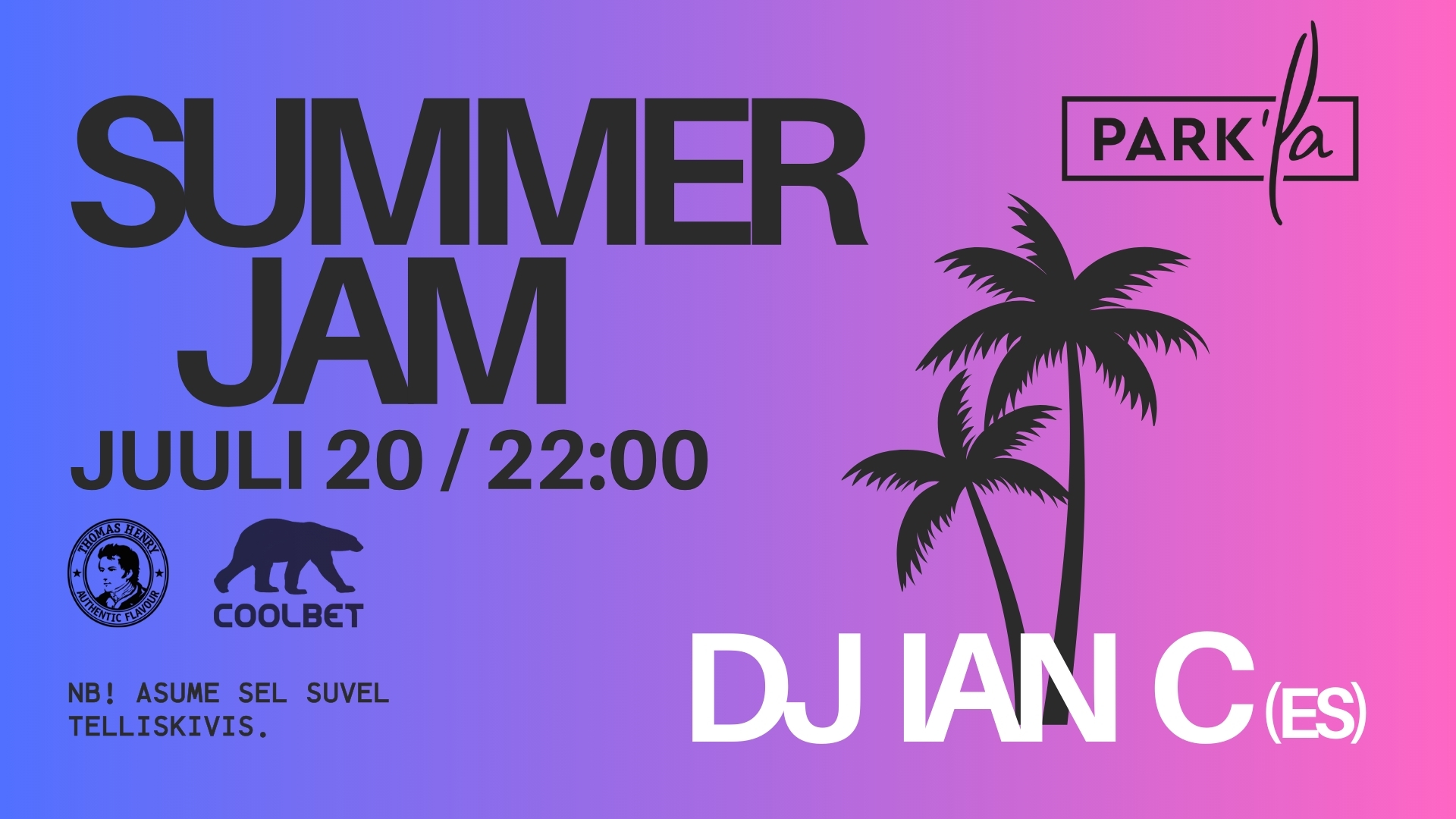 Summer Jam w DJ IAN C (ES) @ PARKla Telliskivi