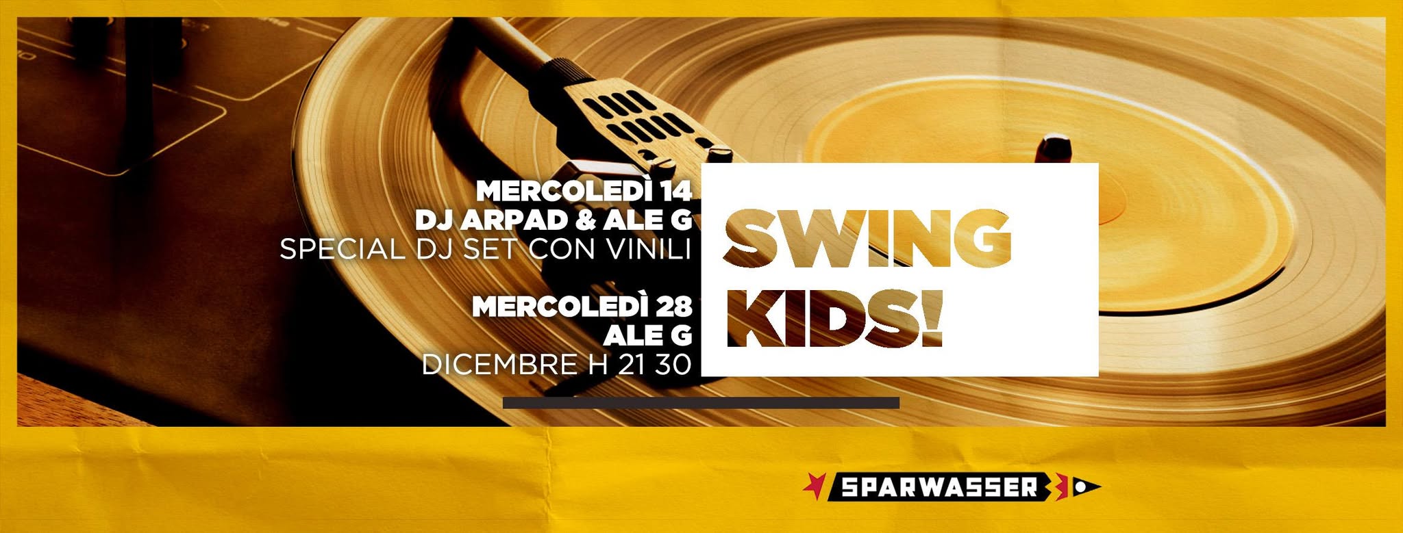 Swing Kids! 14 Dicembre dj Arpad & Ale G (vinile dj set)