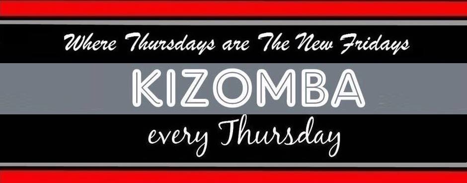 For The Best In Kizomba!! Every Thursday