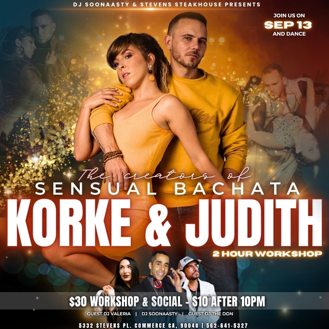 Korke & Judith 2 Hour Sensual Bachata Workshop & 100% Sensual Bachata Night at Stevens! Sep 13th!