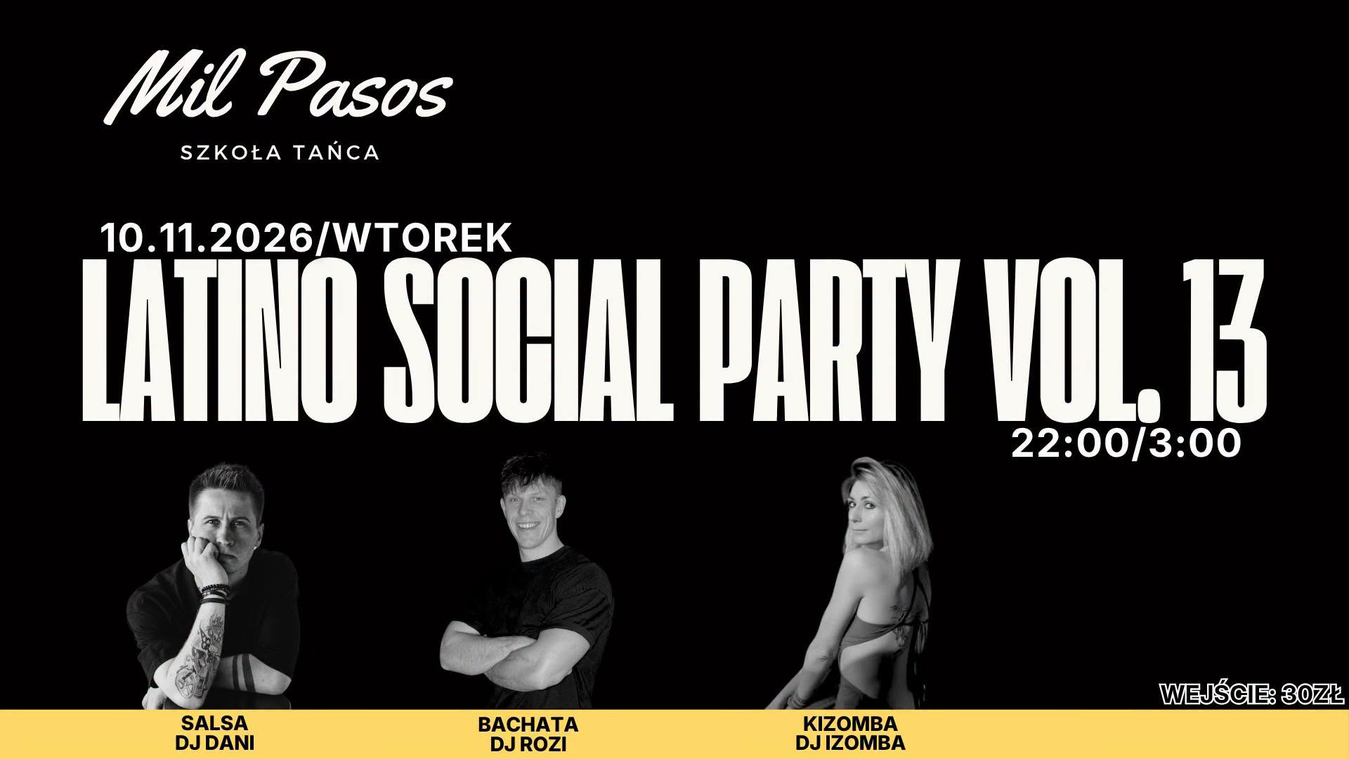 LATINO SOCIAL PARTY vol. 13 - 10.11.2026 WTOREK! SALSA - BACHATA - KIZOMBA