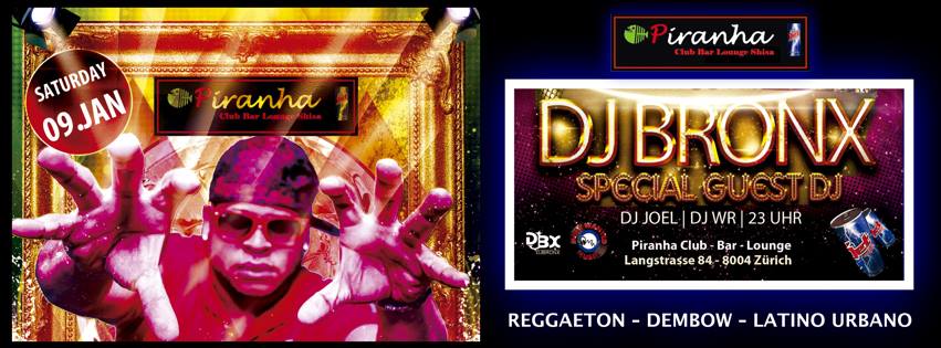 Piranha Club - Bar - Lounge Presented DJ BRONX "First Time"