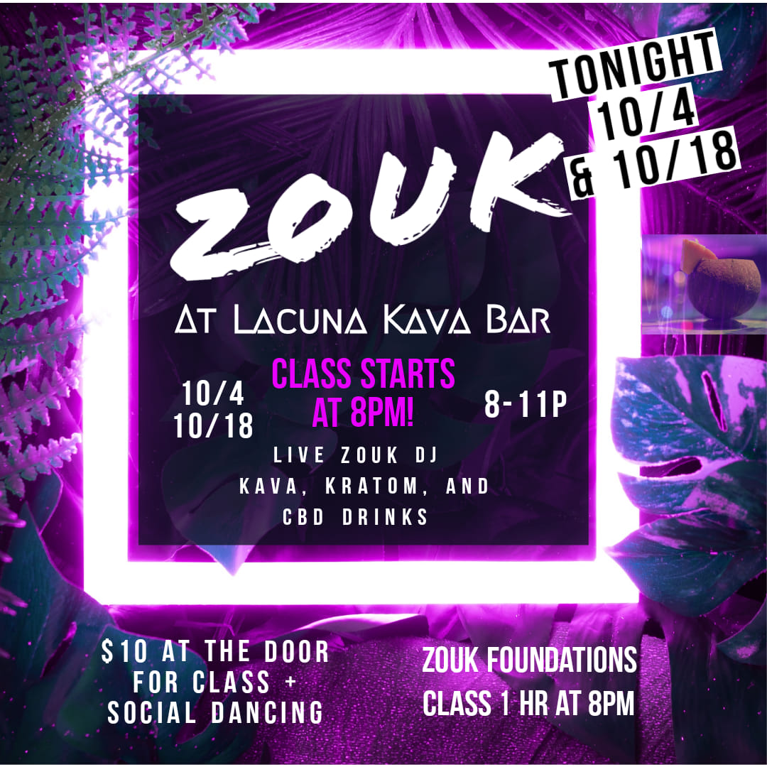 ZOUK at Lacuna Kava bar (bi-wkly)