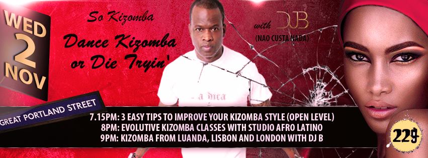 Dance Kizomba or Die Tryin' w DJB (Nao Custa Nada): Só Kizomba!