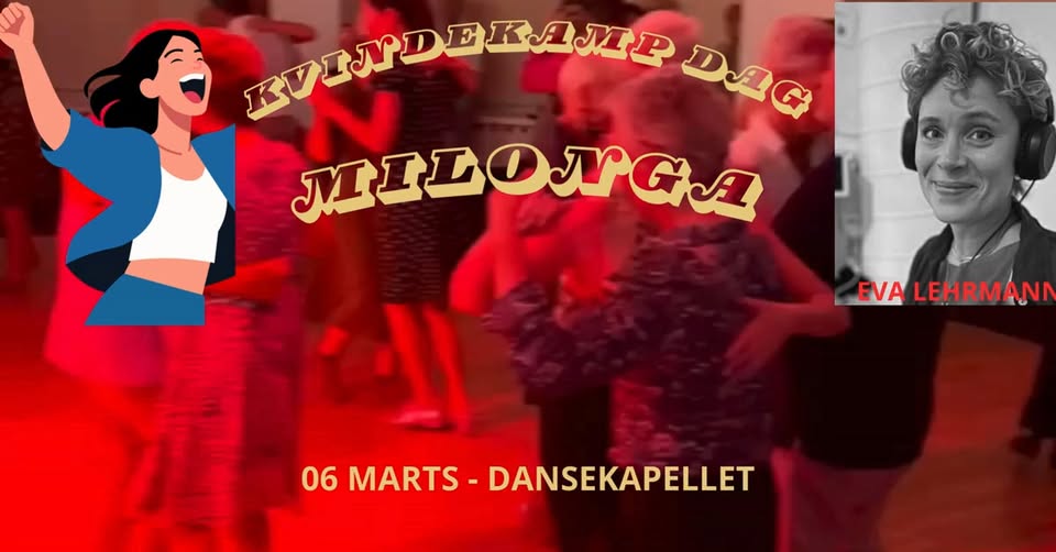 KVINDEKAMP DAG - MILONGA MED EVA LEHRMANN